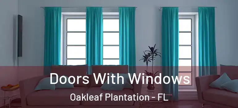  Doors With Windows Oakleaf Plantation - FL