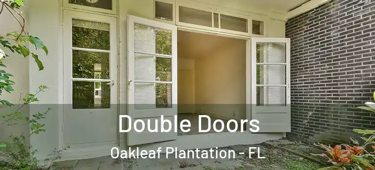  Double Doors Oakleaf Plantation - FL