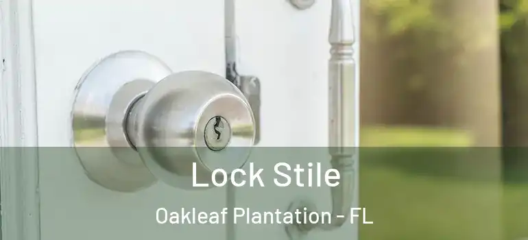  Lock Stile Oakleaf Plantation - FL