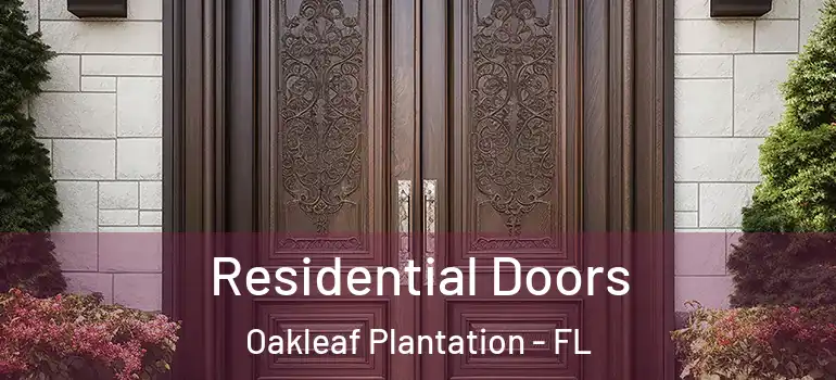  Residential Doors Oakleaf Plantation - FL